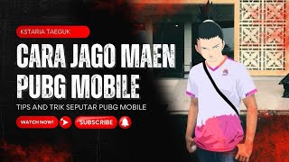 CARA JAGO MAEN PUBG MOBILE TERBARU [upl. by Anilrats]