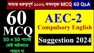 Cu Semester 2 Compulsory English Suggestion 2024  AEC English Semester 2  Calcutta University [upl. by Anilak]