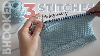 TUNISIAN CROCHET BASICS  3 Must Know Stitches For Beginners [upl. by Lubow]