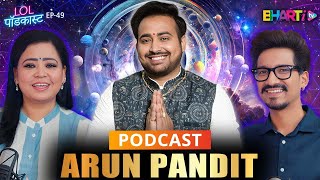 astroarunpandit Astrology Numerology amp Remedies Explained I Bharti Tv I HarshampBharti I LOL Podcast [upl. by Gernhard]