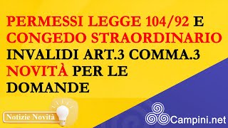 ⚠️PERMESSI LEGGE 10492 E CONGEDO STRAORDINARIO ✅ INVALIDI ART3 COMMA3 ➡️ NOVITÀ PER LE DOMANDE ❗ [upl. by Karb869]