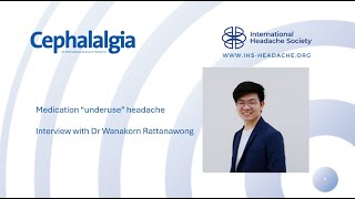 Editors Choice Cephalalgia Episode 5  Interview with Dr Wanakorn Rattanawong [upl. by Alilad]