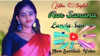 Ror Sanana Landa Sanana  Miss Sriphul  New Santhali video [upl. by Adnof]