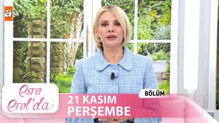 Esra Erolda 21 Kasım 2024  Tek Parça [upl. by Vail]