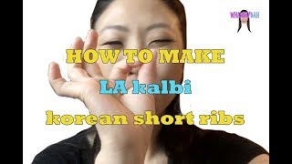 HOW TO MAKE LA kalbi  Korean BBQ short ribs [upl. by Imoyaba]