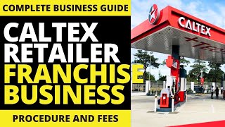 CALTEX RETAILER GAS STATION Franchise Business Ideas  Franchise Republic [upl. by Peugia]