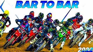 Bar To Bar 2022  Supercross [upl. by Obara]