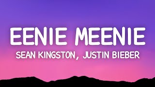 Sean Kingston Justin Bieber  Eeenie Meenie Lyrics [upl. by Uzzial]