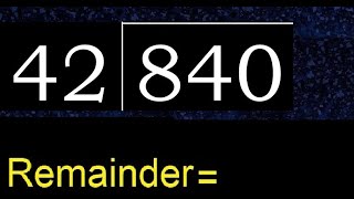 Divide 840 by 42  remainder  Division with 2 Digit Divisors  How to do [upl. by Athallia]