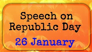 Republic day speech ine English 2024 ll Speech on Republic day in English 2024 [upl. by Dodi]