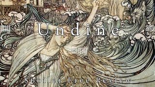 Undine by Friedrich de La MotteFouqué  Review [upl. by Guadalupe]