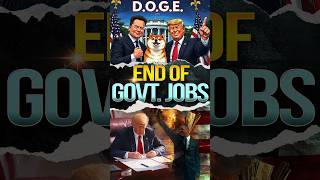 End of Govt Jobs  DOGE  Department of Govt Efficiency elonmusk facts donaldtrump [upl. by Allecram]