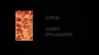 Scathing  Ritual Ballistics Full Cassette Rip [upl. by Inaflahk]