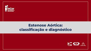 Estenose Aórtica classificação e diagnóstico [upl. by Sorrows]