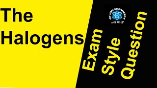 Practice exam style question on the halogens to prepare for your GCSE Chemistry [upl. by Rutger]