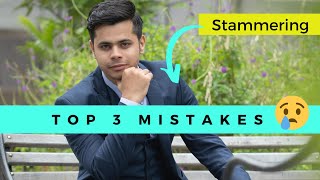 Stammering Top 3 mistakes You Should Avoid 😳ENGLISH SUBTITLE [upl. by Lomaj]