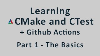 Learning CMake  Part 1  The Basics [upl. by Vina503]