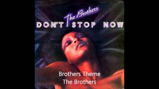 The Brothers — Brothers Theme [upl. by Dolora]