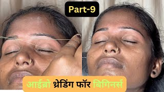 Part9 Eyebrow threading for beginners  eyebrow threading in parlour EasyMakeupvideos [upl. by Omle]