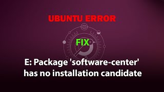 UBUNTU FIX E Package softwarecenter has no installation candidate [upl. by Enellij377]