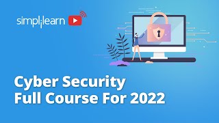 Cyber Security Full Course  Cyber Security Training for Beginners in 2022  Simplilearn [upl. by Dorine]