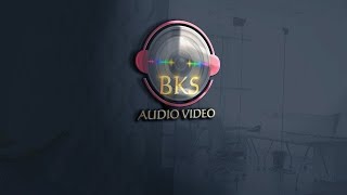 BKS Audio Video [upl. by Modeerf119]