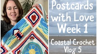 Postcards with Love Week 1  Coastal Crochet Vlog 5 [upl. by Nwadrebma]