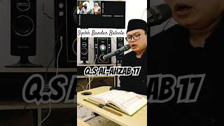 QS AlAhzab 17 Syekh Bandar Baleela quran reels shorts recitation mekkah madina murottal [upl. by Anahir]