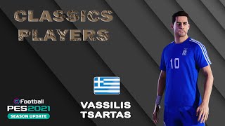 V TSARTAS facestats Classics Players How to create in PES 2021 [upl. by Darken]