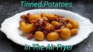 Tinned Potatoes in the air fryer [upl. by Covell]