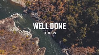 The Afters  Well Done Lyric Video [upl. by Audre]