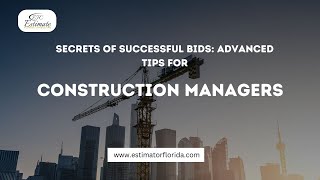 Secrets of Successful Bids Advanced Tips for Construction Managers [upl. by Assirt435]