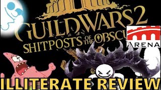 Shitposts of the Obscure unfunny unhelpful unfathomable review GW2 [upl. by Nelram790]