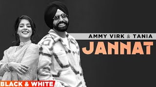 Jannat Official BampW Video  B Praak  Jaani  Ammy Virk  Tania  Sufna  Latest Punjabi Song 2022 [upl. by Asilram]