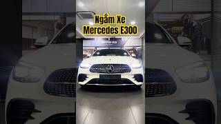 Ngắm Xe mercedes e300amg [upl. by Anyale]