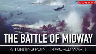 Midway The Battle That Changed WWII  InDepth Military Documentary [upl. by Walls]