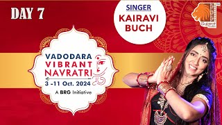 Kairavi Buch  Day 7  Vadodara Vibrant Navratri 2024  VVN Garba Live [upl. by Kelcy]