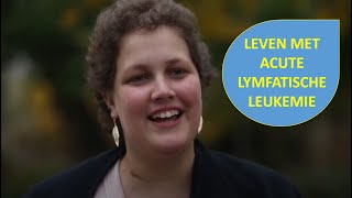 Acute Lymfatische Leukemie ALL  Janneke is patiënt ik zie nog steeds dezelfde toekomst [upl. by Quenby848]