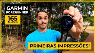 PRIMEIRAS IMPRESSÕES  NOVO Garmin Forerunner 165 MUSIC [upl. by Nsaj806]