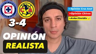 CRUZ AZUL 34 AMÉRICA OPINIÓN DE UN CHIVISTA SINCERO ¿ROBO O HAZAÑA [upl. by Artemas349]