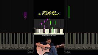 Ikaw at Ako by Johnoy Danao piano cover  sheet music amp lyrics [upl. by Rives]