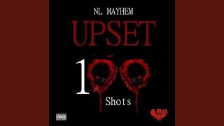 Upset 100 Shots [upl. by Ijat929]