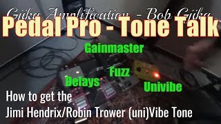 How to get Jimi Hendrix Robin Trower Univibe tone  Pedalboard Tone Talk  Univibe Fuzz Delays [upl. by Yelsiap153]