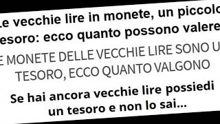 Ecco quanto valgono le vecchie monete in lire [upl. by Benedicto]