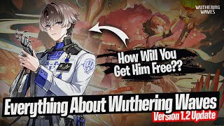 Everything About Wuwa 12 Update  Release DateNew 5 Stars and Events  Wuthering Waves [upl. by Meghann288]