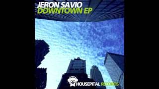 Jeron Savio  Downtown Original Mix [upl. by Hess]