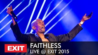 EXIT 2015  Faithless Live  Main Stage FULL PERFORMANCE [upl. by Eihctir]