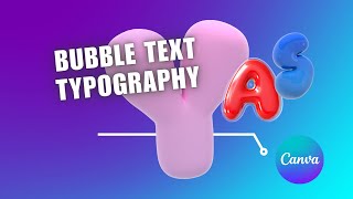 Canva Design Tutorial  Create Bubble Text Typography For your Poster or Design In Canva  Easy [upl. by Huang471]