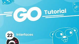 Go Golang Tutorial 22  Interfaces [upl. by Soalokin]