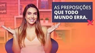 Preposições em inglês que quase todo mundo erra [upl. by Abeu26]